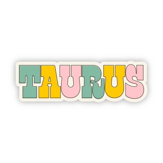 Big Moods, Taurus Lettering Vinyl Sticker - Boutique Dandelion